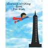 Cursive Writing Book For Kids: Cursive Handwriting Workbook For Boys