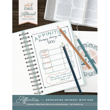 Affinities: Developing Intimacy With God