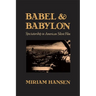 Babel and Babylon: Spectatorship in American Silent Film