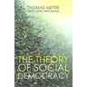 The Theory of Social Democracy