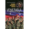 Global Security Watch--Venezuela
