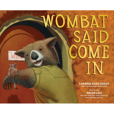 Wombat Said Come in