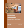 Cruise Ship Management: Maintenance and Safety