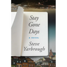 Stay Gone Days