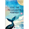 Love, The Mississippi Mermaid