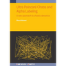 Ultra Poincaré Chaos and Alpha Labeling: A new approach to chaotic dynamics