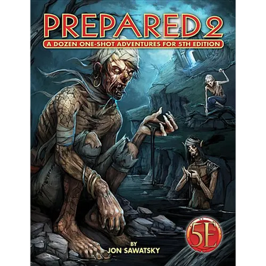 Prepared 2: Tombs & Dooms for 5th Edition