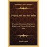 Twixt Land and Sea Tales: A Smile of Fortune, The Secret Sharer and Freya of the Seven Isles