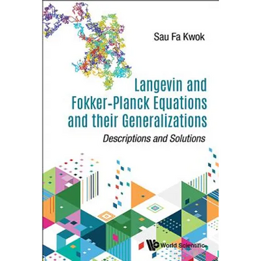 Langevin & Fokker-Planck Equations & Their Generalizations