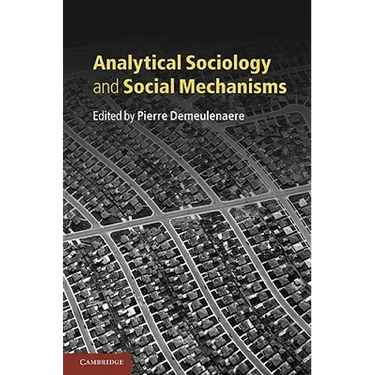 Analytical Sociology and Social Mechanisms