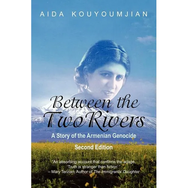Between the Two Rivers: A Story of the Armenian Genocide Second Edition