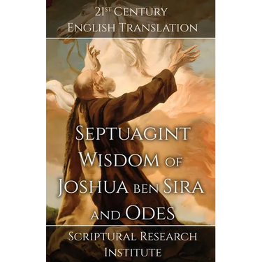 Septuagint - Wisdom of Joshua ben Sira and Odes