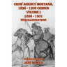 Crow Agency Montana 1898 - 1905 Census: Volume I 1898 - 1901 With Illustrations