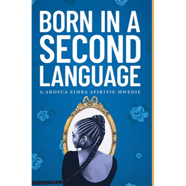 Born in a Second Language