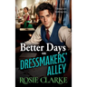 Better Days on Dressmakers' Alley