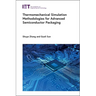 Thermomechanical Simulation Methodologies for Advanced Semiconductor Packaging