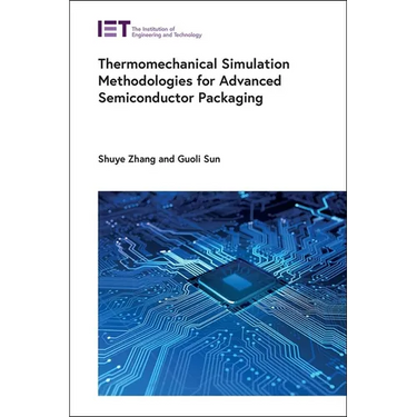 Thermomechanical Simulation Methodologies for Advanced Semiconductor Packaging