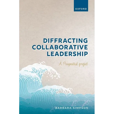 Diffracting Collaborative Leadership: A Pragmatist Project