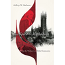 The Spirit of Methodism: From the Wesleys to a Global Communion