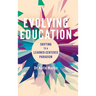 Evolving Education: Shifting to a Learner-Centered Paradigm