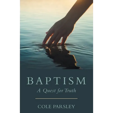 Baptism: A Quest for Truth