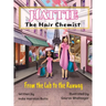 Hattie the Hair Chemist: From the Lab to the Runway