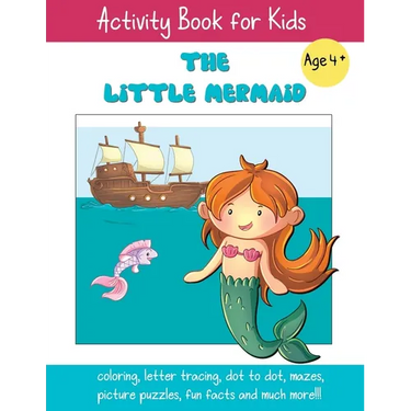 The Little Mermaid: A Fun Fairy Tale Activity Book for Kids ages 4-6
