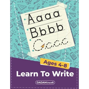 Learn To Write Ages 4-8: Alphabet Handwriting Practice workbook for kids, Preschool writing Workbook with Sight words for Pre K, Kindergarten a