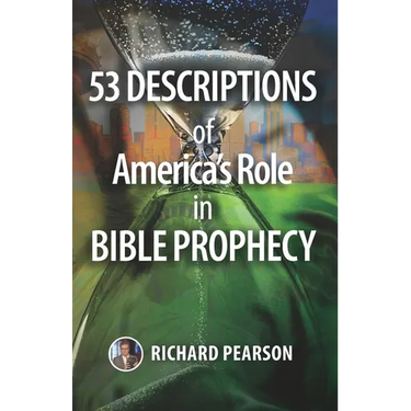 53 Descriptions of America's Role in Bible Prophecy