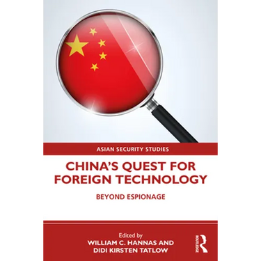 China's Quest for Foreign Technology: Beyond Espionage