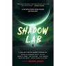 Shadow Lab: A Blackstone Publishing Anthology