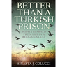 Better Than a Turkish Prison: What I Learned From Life in a Religious Cult