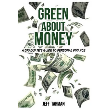 Green About Money: A Graduate's Guide To Personal Finance
