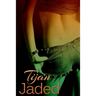 Jaded