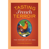 Tasting French Terroir: The History of an Idea Volume 54