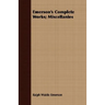 Emerson's Complete Works; Miscellanies
