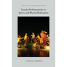 Gender Performativity in Sports and Physical Education