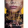 The Caged Butterfly