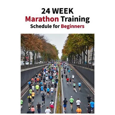 24 Week Marathon Training Schedule for Beginners: A 24-week training plan for complete beginners.Running 4-5 days a week, the idea here is to get you