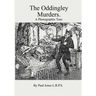 The Oddingley Murders.: A Photographic Tour.