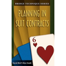 Bridge Technique 6: Planning in Suit Contracts