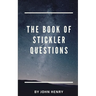 The book of Stickler Questions