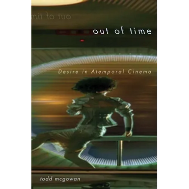 Out of Time: Desire in Atemporal Cinema