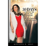 30 Days: Surviving the Trauma and Unexpected Loss of a Single Parent as an Only Child
