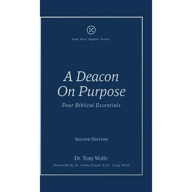 A Deacon On Purpose: Four Biblical Essentials