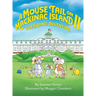 A Mouse Tail on Mackinac Island - Book 2: The Grand Adventure