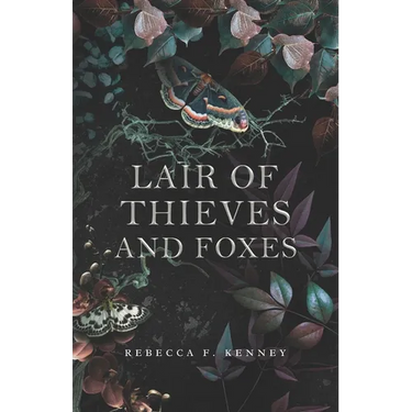 Lair of Thieves and Foxes: A Reynard the Fox Retelling