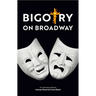 Bigotry on Broadway