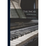 The Incas: The Royal Commentaries of the Inca