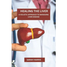 Healing the liver: A Holistic Approach To Managing Liver Disease